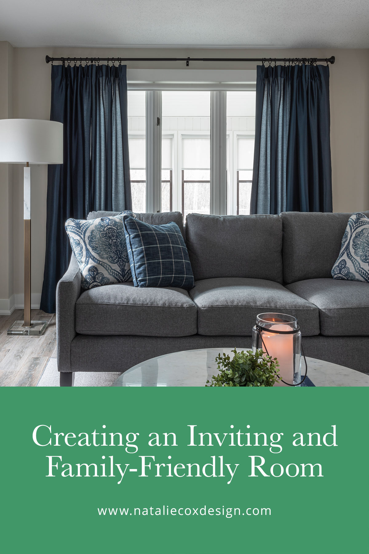 Creating an Inviting and Family-Friendly Living Room - Natalie Cox ...